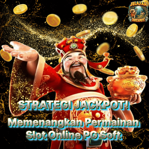Strategi Jackpot: Memenangkan Permainan Slot Online PG Soft